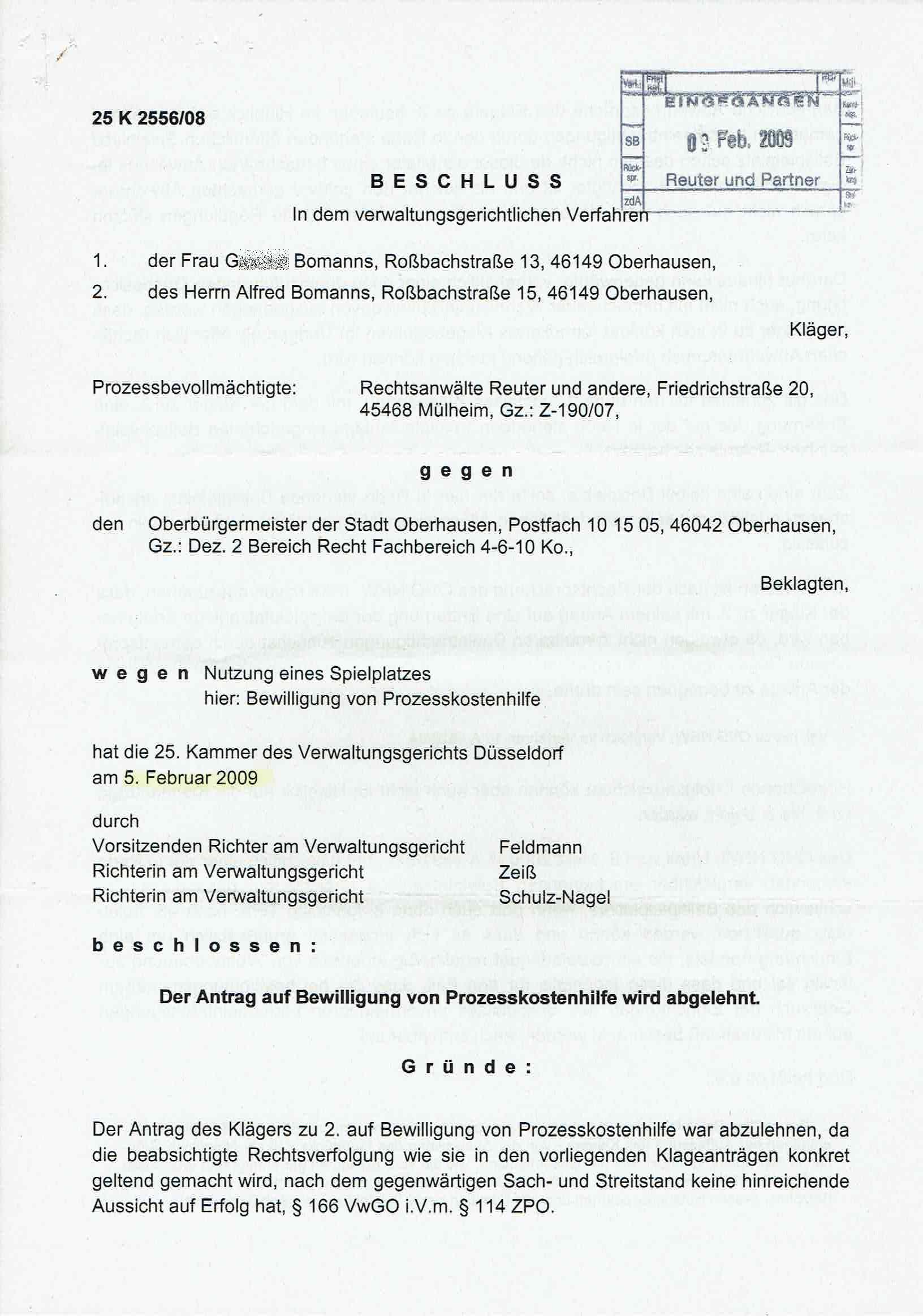 Bescheid der Richter Ulrich Feldmann, Gudrun Zeiß und Rita Schulz-Nagel, Verwaltungsgericht Düsseldorf, über die Ablehnung von Prozeßkostenhilfe vom 05.02.2009, S. 1