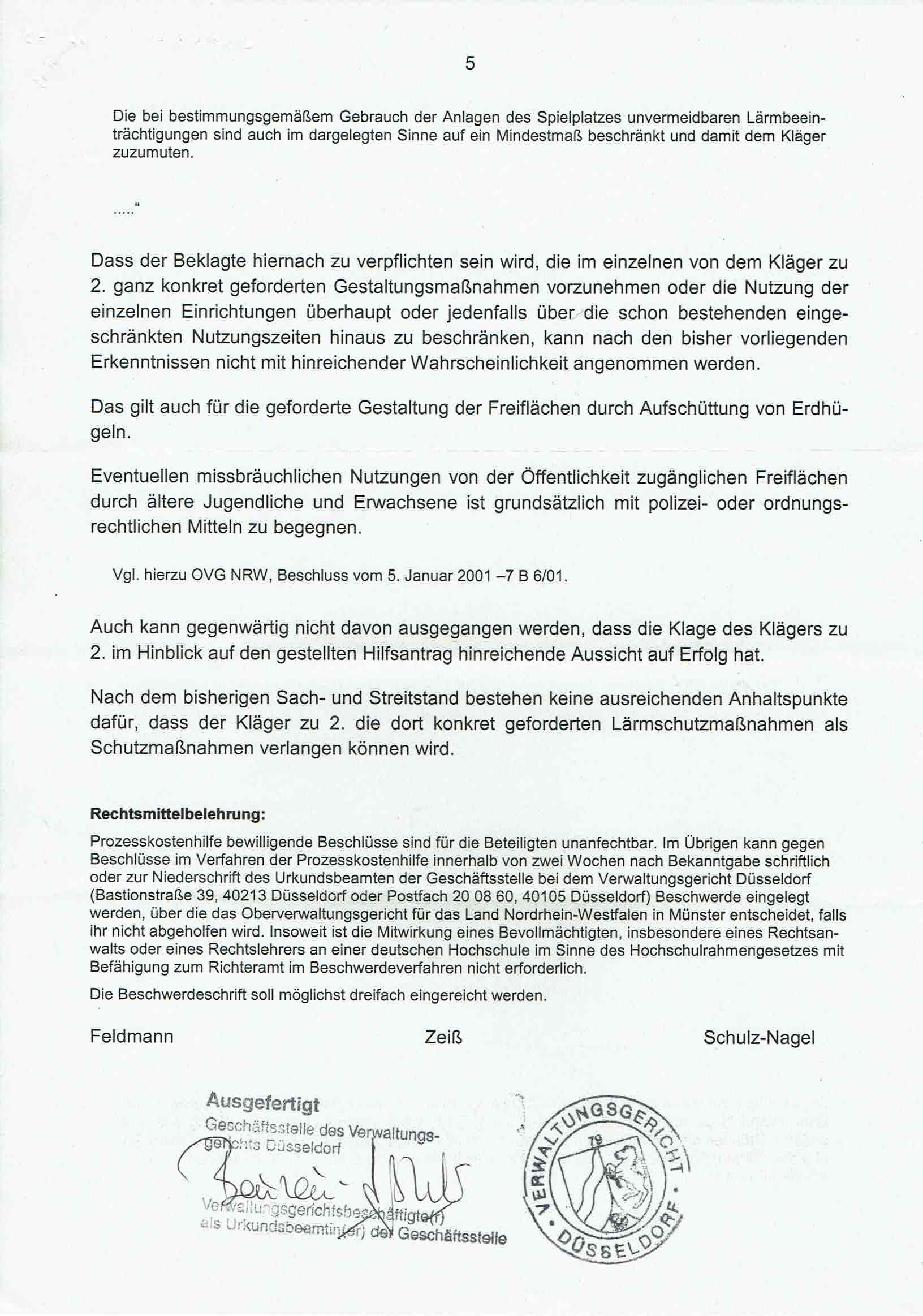 Bescheid der Richter Ulrich Feldmann, Gudrun Zeiß und Rita Schulz-Nagel, Verwaltungsgericht Düsseldorf, über die Ablehnung von Prozeßkostenhilfe vom 05.02.2009, S. 5