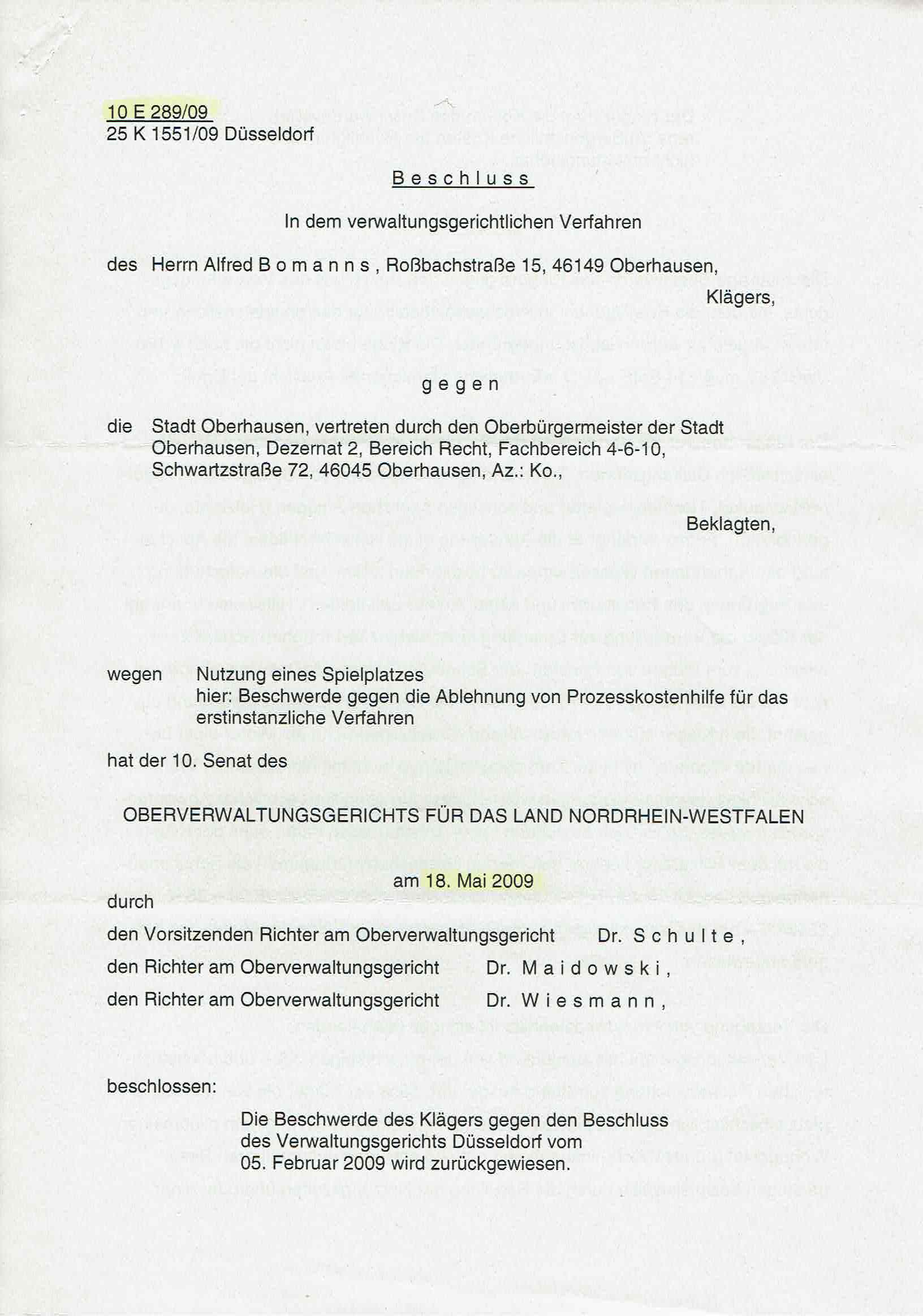 Bescheid der Richter Dr. Bernhard Schulte alias Bernd H. Schulte, Richter Dr. Ulrich Maidowski, Richter Dr. Martin Wiesmann über die Ablehnung von Prozeßkostenhilfe vom 18.05.2009, S. 1